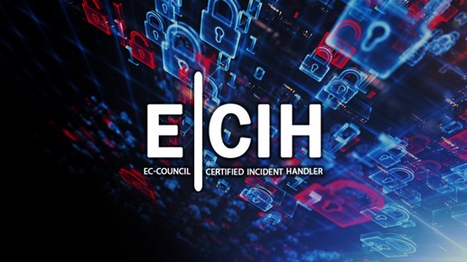 EC-Council Certified Incident Handler (ECIH)